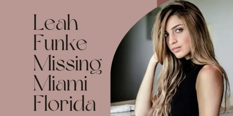 leah funke missing miami florida